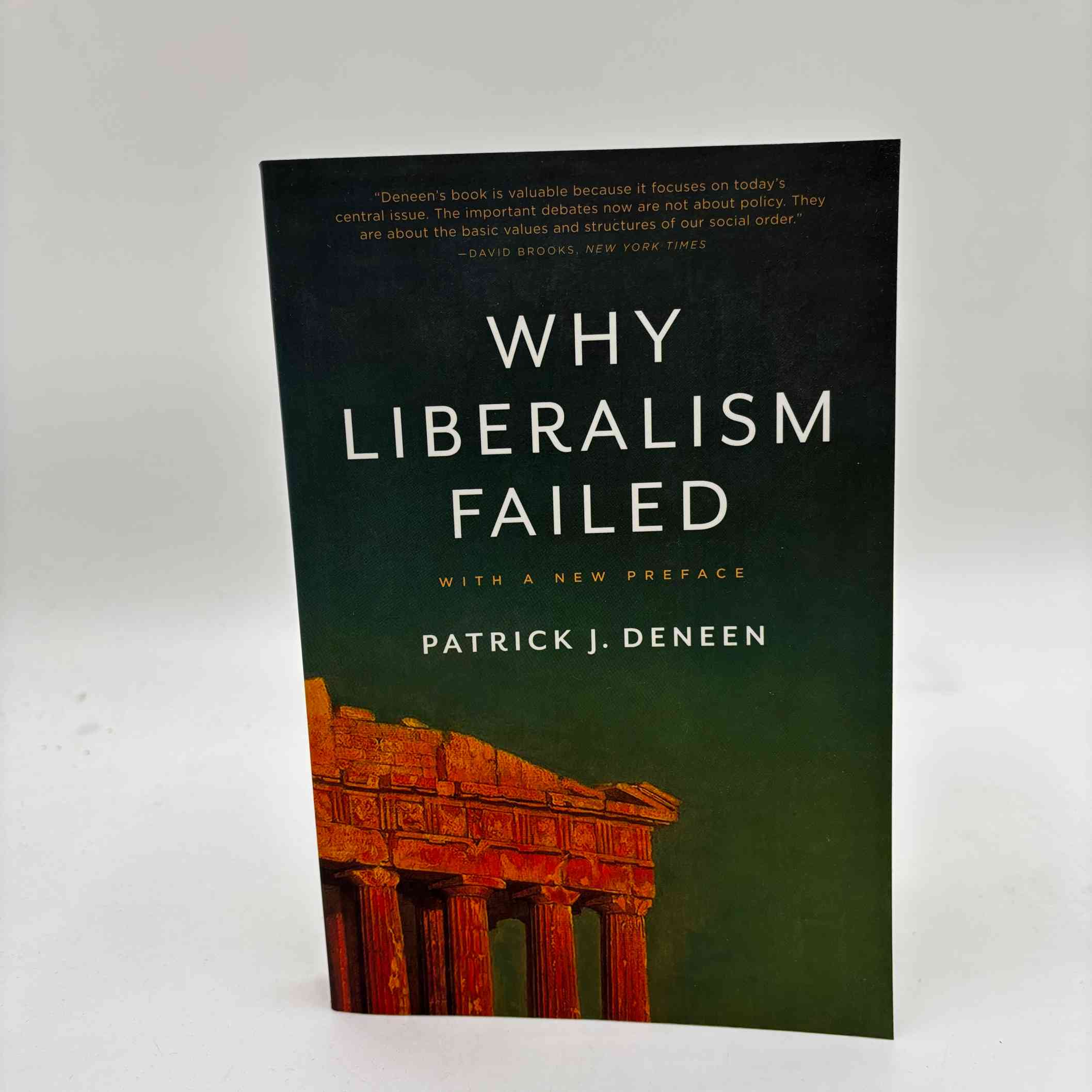 Patrick J. Deneen: Why Liberalism Failed