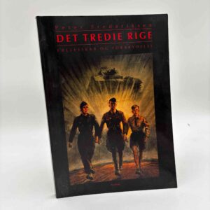 Peter Frederiksen: Det tredie Rige - fællesskab og forbrydelse