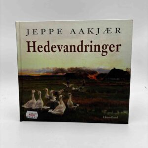 Jeppe Aakjær: Hedevandringer