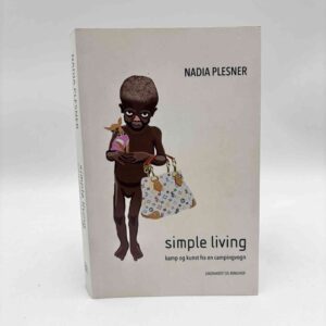 Nadia Plesner: Simple living - kamp og kunst fra en campingvogn