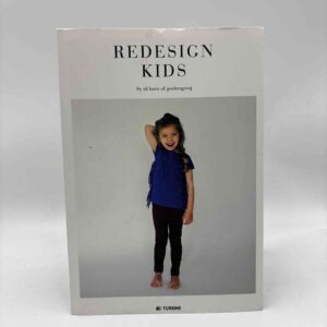 Tilde Grynnerup: Redesign kids - Sy til børn af genbrugstøj