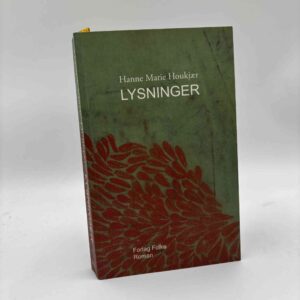 Hanne Marie Houkjær: Lysninger - roman
