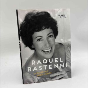 Torben Kitaj: Raquel Rastenni - en kvinde med solskin i hjertet