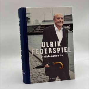 Ulrik Federspiel: Et diplomatisk liv