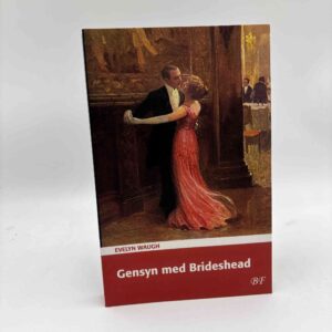 Evelyn Waugh: Gensyn med Brideshead