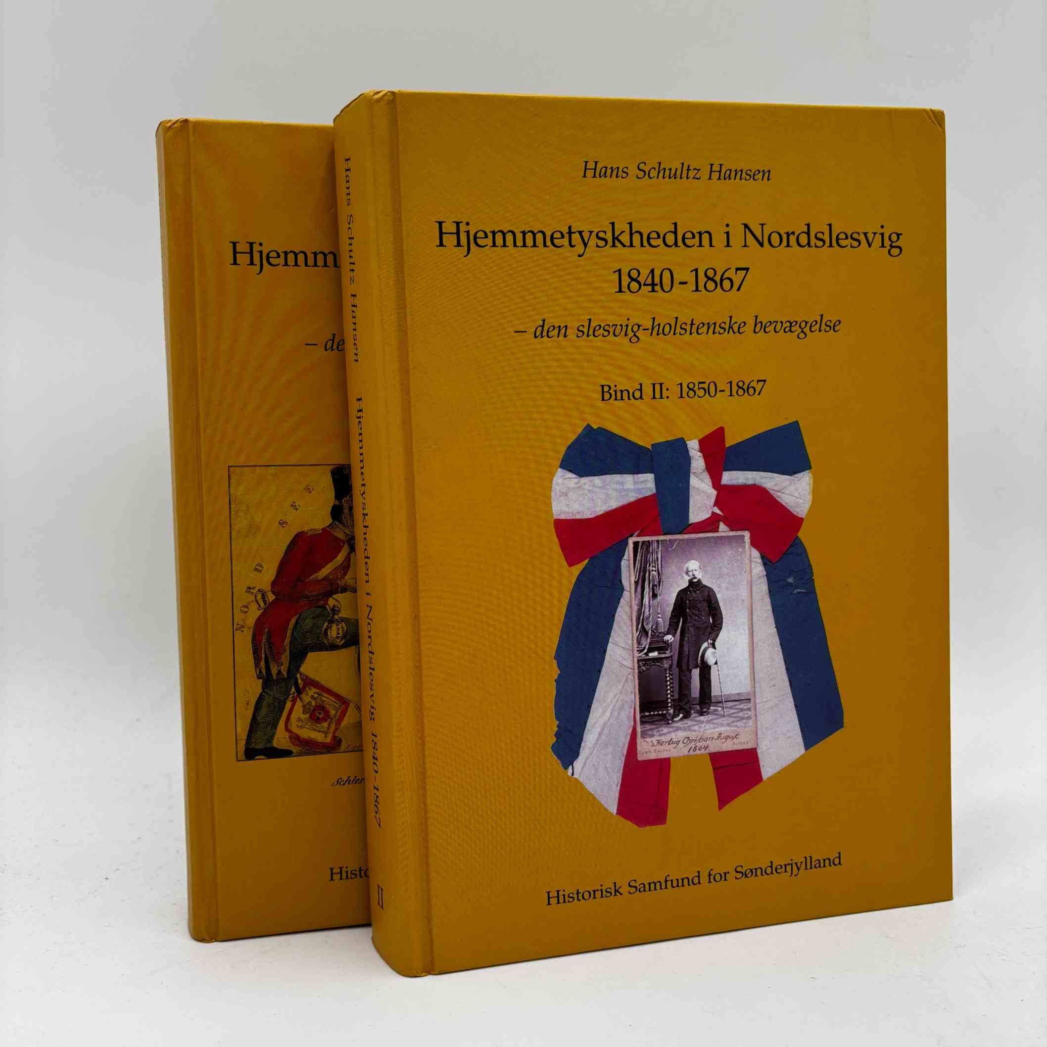 Hans Schultz Hansen: Hjemmetyskheden i Nordslesvig 1840-1867 - bind 1-2 - signeret