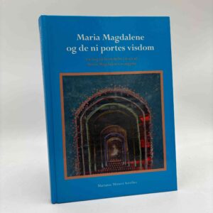 Marianne Miravet Sorribes: Maria Magdalene og de ni portes visdom