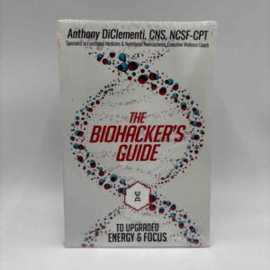 Anthony DiClementi: The Biohacker's Guide to Upgraded Energy and Focus