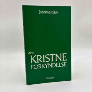 Johannes Sløk: Den kristne forkyndelse