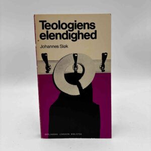 Johannes Sløk: Teologiens elendighed