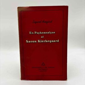 Sigurd Næsgård: En psykoanalyse af Søren Kierkegaard