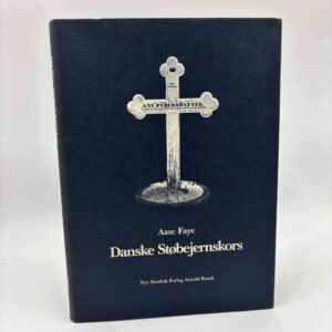 Aase Faye: Danske Støbejernskors