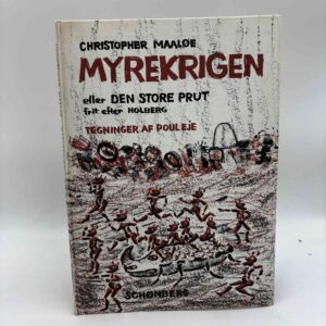 Christopher Maaløe: Myrekrigen - eller den store prut - frit efter Holberg