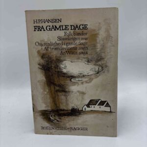 H.P. Hansen: Fra gamle dage
