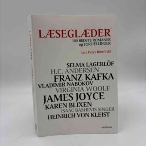 Lars Peter Rømhild: Læseglæder - 100 romaner og fortællinger