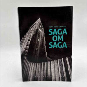 Mette Marie Bjerager: Saga om Saga - roman