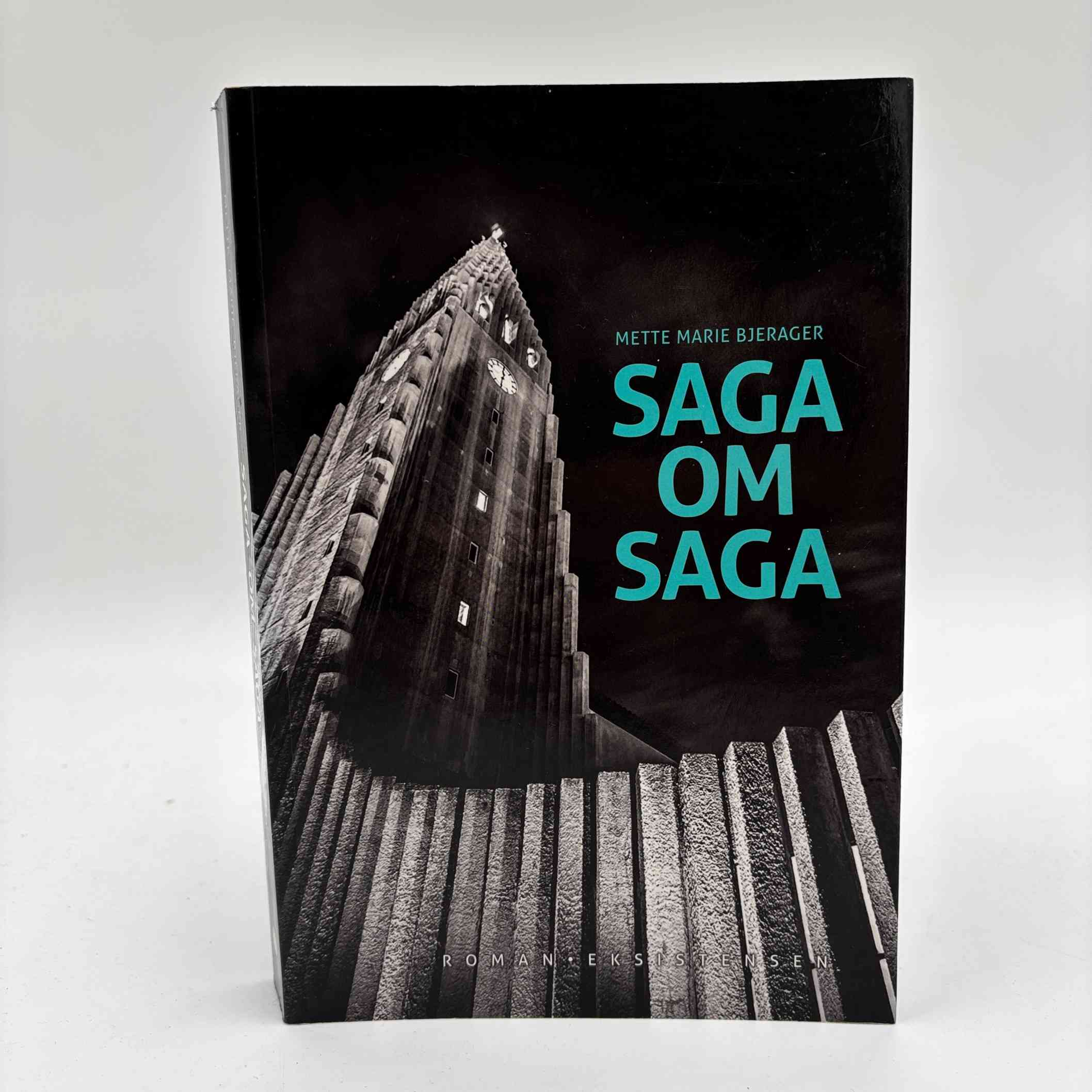 Mette Marie Bjerager: Saga om Saga - roman