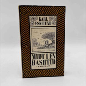 Karl Eskelund: Midt i en hashtid