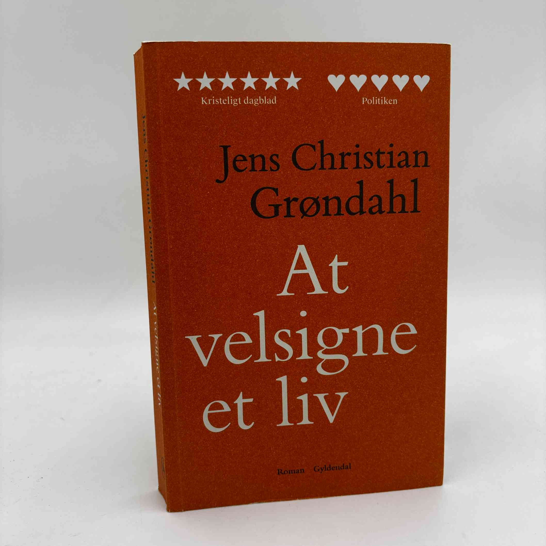 Jens Christian Grøndahl: At velsigne et liv - roman