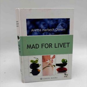 Anette Harbech Olesen: Mad for livet