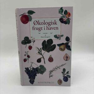 Maren Korsgaard: Økologisk frugt i haven