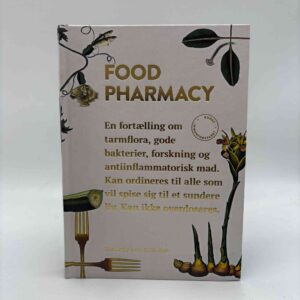 Lina Nertby Aurell og Mia Clase: Food Pharmacy (dansk)