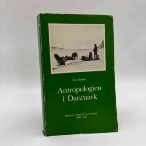Ole Høiris: Antropologien i Danmark