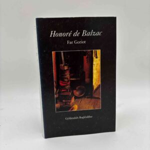Honoré de Balzac: Far Goriot (dansk)