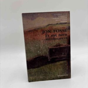 Jon Fosse: Et nyt navn - Septologien VII