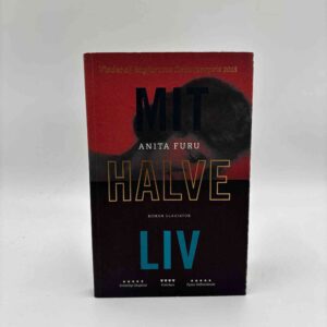 Anita Furu: Mit halve liv - roman