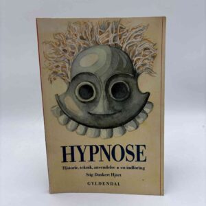 Stig Dankert Hjort: Hypnose - historie, teknik, anvendelse - en indføring