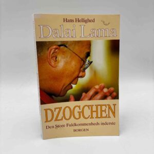 Dalai Lama: Dzogchen - den store fuldkommenheds inderste