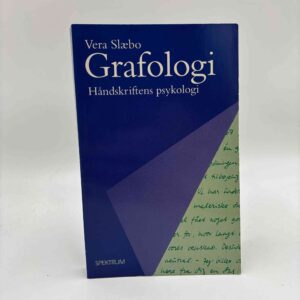 Vera Slæbo: Grafologi - håndskriftens psykologi