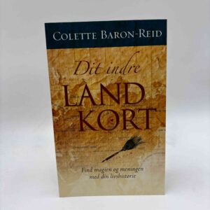 Colette Baron-Reid: Dit indre landkort - find magien og meningen med din livshistorie