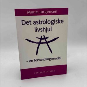 Marie Jørgensen: Det astrologiske livshjul - en forvandlingsmodel