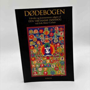 Erik Meier Carlsen (red.): Dødebogen - udvidet og kommenteret udgave af Den Tibetanske Dødebog