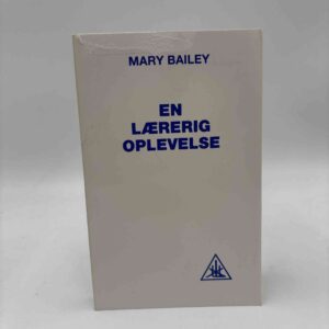 Mary Bailey: En lærerig oplevelse