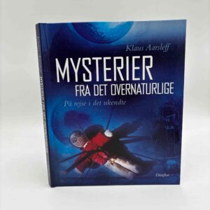 Klaus Aarsleff: Mysterier fra det overnaturlige - på rejse i det ukendte