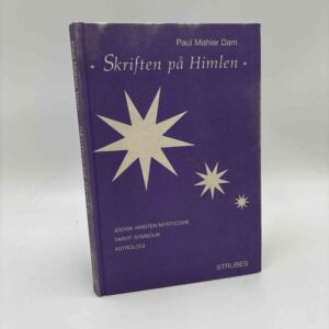 Paul Mahler Dam: Skriften på himlen - jødisk-kristen mysticisme, tarot-symbolik, astrologi