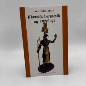 Lars Steen Larsen: Klassisk hermetik og astrologi