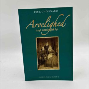 Paul Choisnard: Arvelighed i nyt astrologisk lys