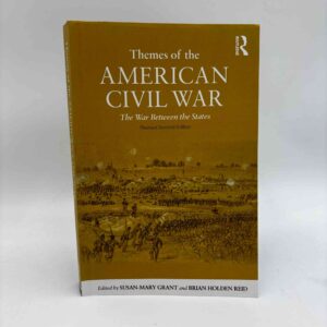 Susan-Mary Grant og Brian Holden-Reid: Themes of the American Civil War - The War Between the States
