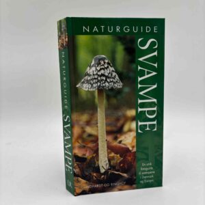 Naturguide Svampe - En unik fotoguide til svampene i Danmark og Europa