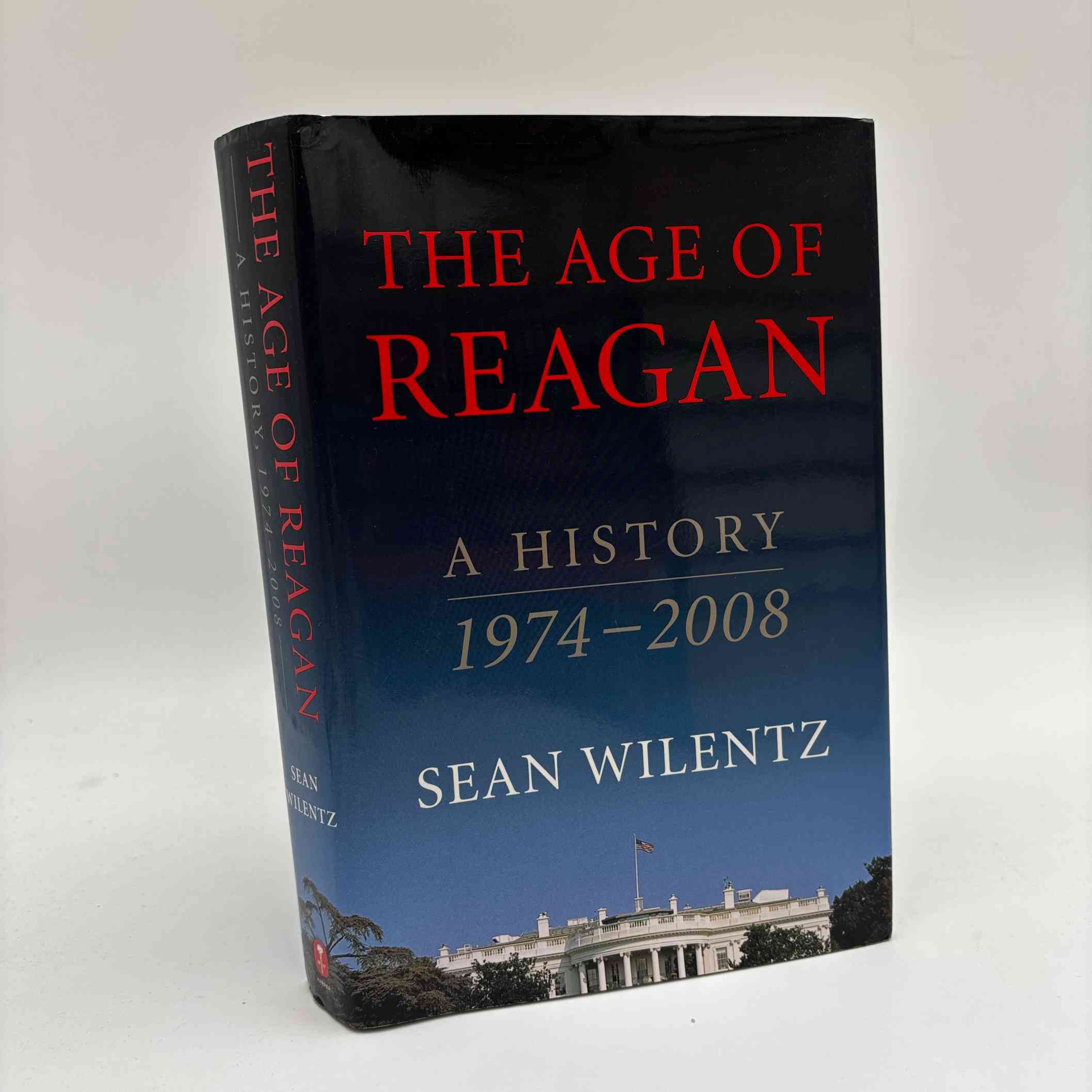 Sean Wilentz: The Age of Reagan - A History, 1974-2008