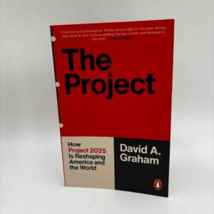 David A. Graham: The Project - How Project 2025 is Reshaping America and the World